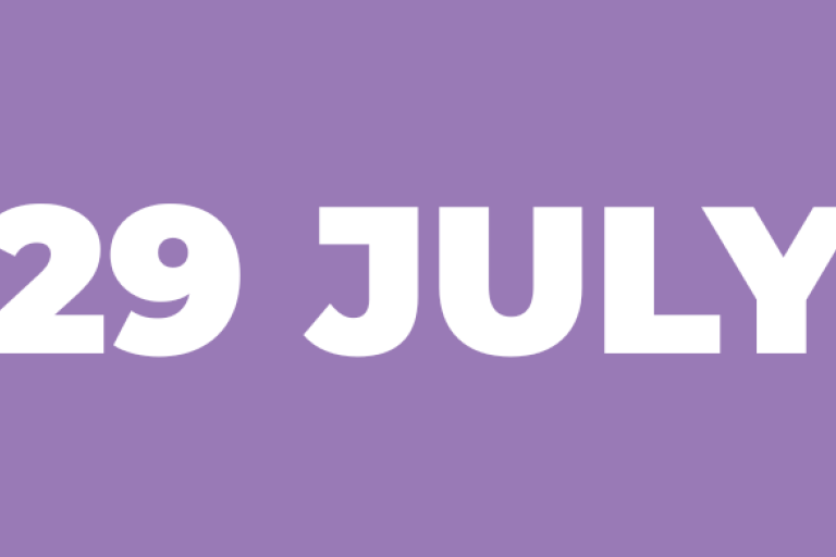 A purple background with white text that reads: 29 July 